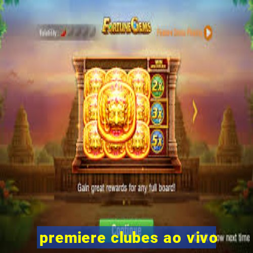 premiere clubes ao vivo